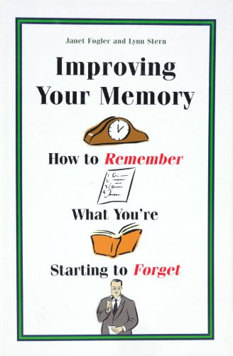 Imagen de archivo de Improving Your Memory: How to Remember What You're Starting to Forget a la venta por The Maryland Book Bank
