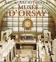 Imagen de archivo de Art & Architecture: Musee D'Orsay (Art & Architecture Musee D' Orsay) a la venta por Orion Tech