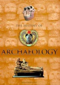 9780760730829: The History of Archaeology