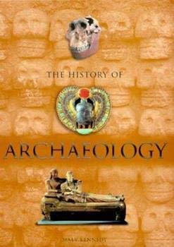 Stock image for The History of Archaeology for sale by SecondSale