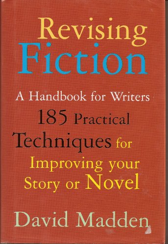 Beispielbild fr Revising fiction: A handbook for writers zum Verkauf von Better World Books