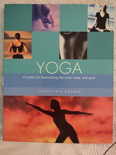 9780760731352: Yoga: A System for Harmonizing the Mind, Body and Spirit