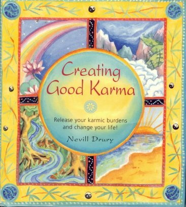 Stock image for Creating good karma: Release your karmic burdens and change your life for sale by SecondSale