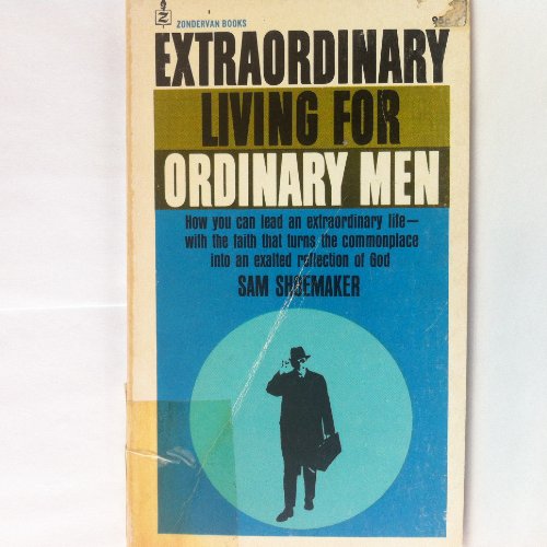 Beispielbild fr Extraordinary Living for Ordinary Men zum Verkauf von SecondSale