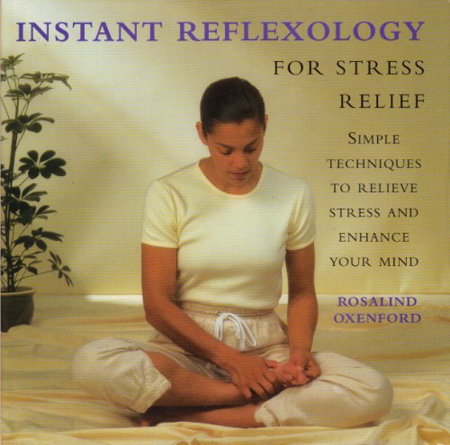 Imagen de archivo de Reflexology: Simple techniques to relieve stress and enhance your mind a la venta por Better World Books: West