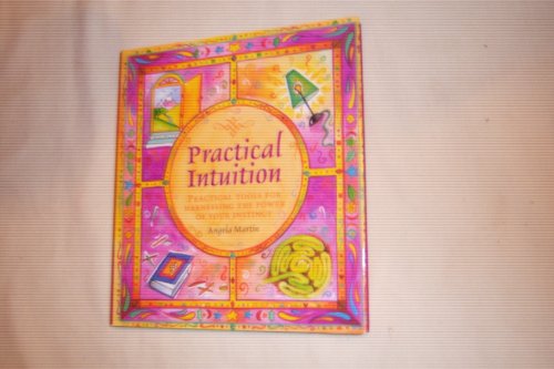 Beispielbild fr Practical intuition: Practical tools for harnessing the power of your instinct zum Verkauf von SecondSale