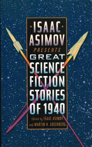 Beispielbild fr Isaac Asimov Presents Great Science Fiction Stories of 1940 zum Verkauf von Gulf Coast Books