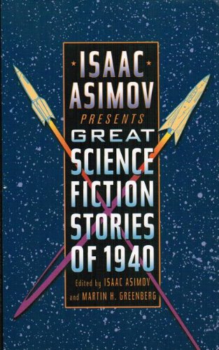 Stock image for Isaac Asimov Presents Great Science Fiction Stories of 1940 for sale by Gulf Coast Books