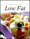 Stock image for Fresh and Tasty Low Fat Cookbook for sale by Better World Books: West