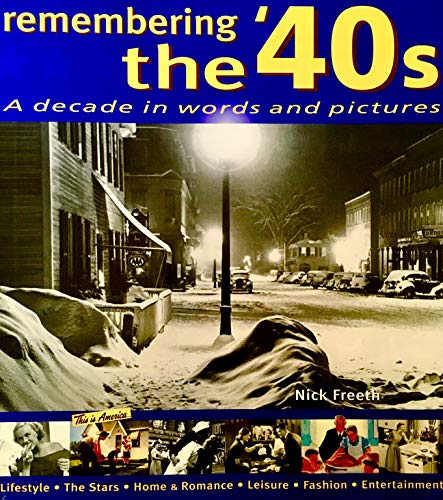 Beispielbild fr Remembering the 40's/Decade in Words & Pictures zum Verkauf von Wonder Book