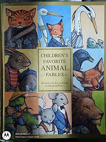 Beispielbild fr Children's Favorite Animal Fables: Retold and Illustrated By Graham Percy zum Verkauf von Once Upon A Time Books