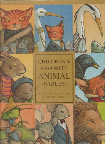 Stock image for Children's Favorite Animal Fables: Retold and Illustrated By Graham Percy for sale by Once Upon A Time Books