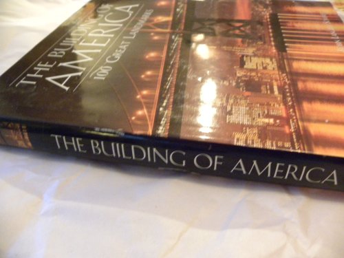 Stock image for Building of America, The: 100 Great Landmarks for sale by THE OLD LIBRARY SHOP