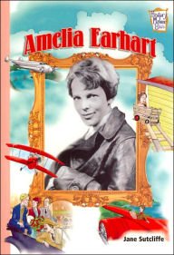 Stock image for Amelia Earheart (History Maker Bios) by Jane Sutcliffe (2002) Paperback for sale by SecondSale