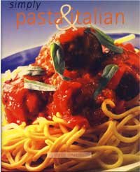Beispielbild fr Simply Pasta&Italian zum Verkauf von Wonder Book