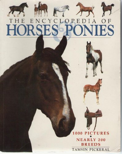 Beispielbild fr The Encyclopedia of Horses & Ponies zum Verkauf von HPB-Emerald