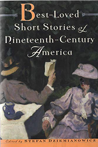 Stock image for Best Loved Short Stories of Nineteenth Century America for sale by Wonder Book
