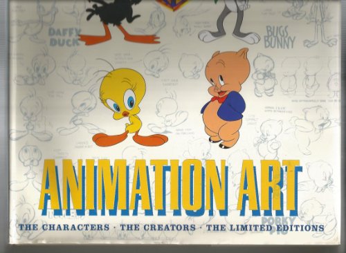 Stock image for Warner Bros. Animation Art: The Characters, The Creators, Thie Limited Editions for sale by gearbooks