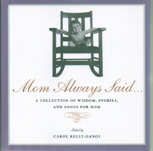 9780760735039: Title: Mom Always Said A Collection of Wisdom Stories and