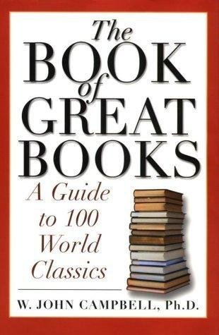 Beispielbild fr The Book of Great Books: A Guide to 100 World Classics zum Verkauf von HPB-Diamond