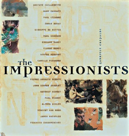 Stock image for The Impressionists for sale by ThriftBooks-Atlanta
