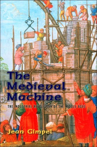 Imagen de archivo de The Medieval Machine: The Industrial Revolution of the Middle Ages a la venta por HPB Inc.