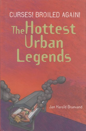Stock image for Curses, broiled again!: The hottest urban legends for sale by Better World Books: West