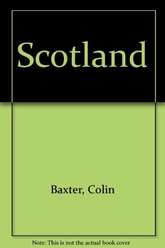 9780760736470: Scotland [Hardcover] by Baxter, Colin