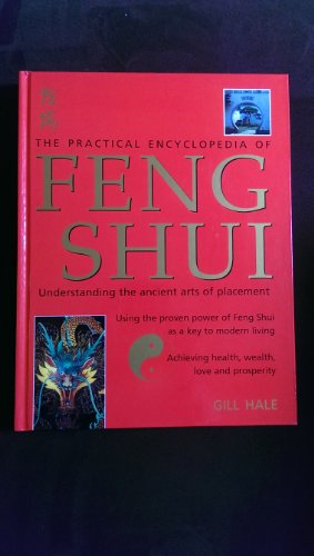 Imagen de archivo de The Practical Encyclopedia of Feng Shui a la venta por Once Upon A Time Books