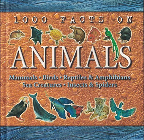 9780760737491: 1000 facts on animals