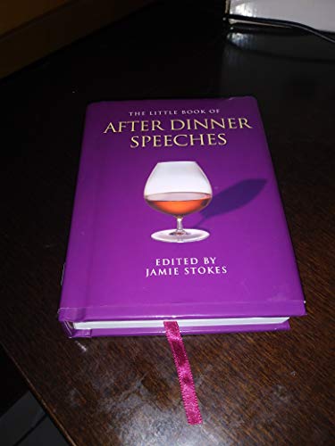 Stock image for The Little Book of After Dinner Speeches for sale by SecondSale
