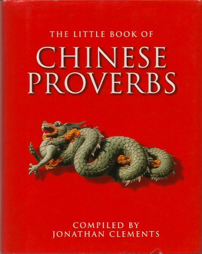 Stock image for The Little Book of Chinese Proverbs for sale by SecondSale