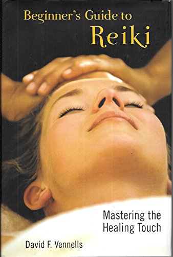 9780760737989: Title: Beginners Guide to Reiki Mastering the Healing Tou