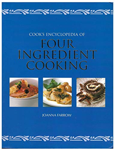 Beispielbild für The Cooks Encylopedia of Four Ingredient Cooking zum Verkauf von SecondSale
