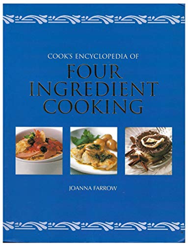 Imagen de archivo de The Cooks Encylopedia of Four Ingredient Cooking a la venta por HPB-Ruby