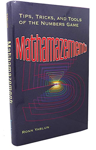 Stock image for Mathamazement: Tips, Tricks, and Tools of the Numbers Game for sale by SecondSale