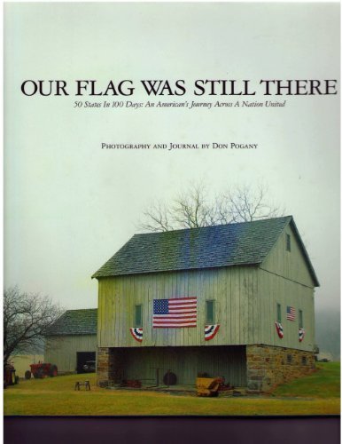 Beispielbild fr Our flag was still there: 50 states in 100 days : an American's journey across a nation united zum Verkauf von Half Price Books Inc.