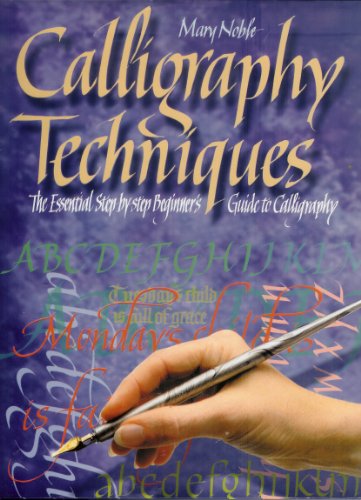 Beispielbild fr Calligraphy Techniques: The Essential Step-by-step Beginner's Guide to Calligraphy zum Verkauf von Wonder Book