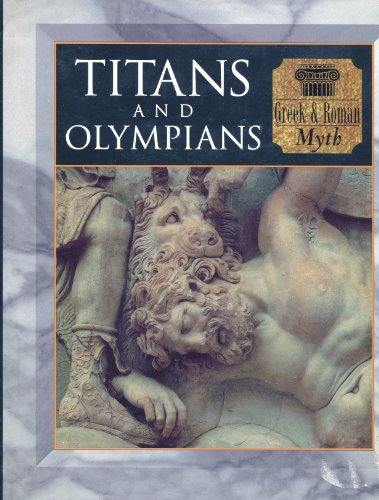 Stock image for Titans and Olympians: Greek & Roman myth (Myth and mankind) for sale by Your Online Bookstore