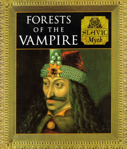 Beispielbild fr Slavic Myth and Mankind: Forests of the Vampire zum Verkauf von Lowry's Books