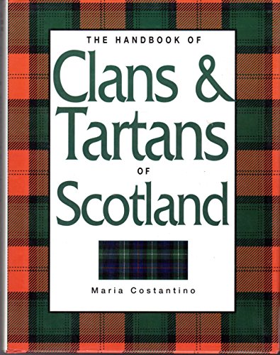 9780760740002: The Handbook of Clans & Tartans of Scotland [Hardcover] by