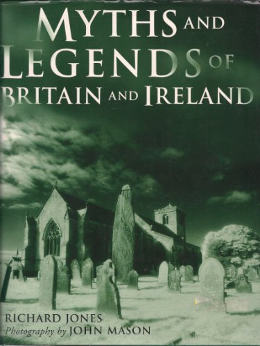 Beispielbild fr Myths and Legends of Britain and Ireland zum Verkauf von Better World Books