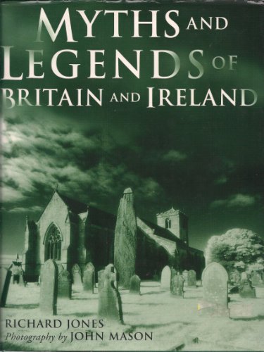 Imagen de archivo de Myths and Legends of Britain and Ireland a la venta por Your Online Bookstore