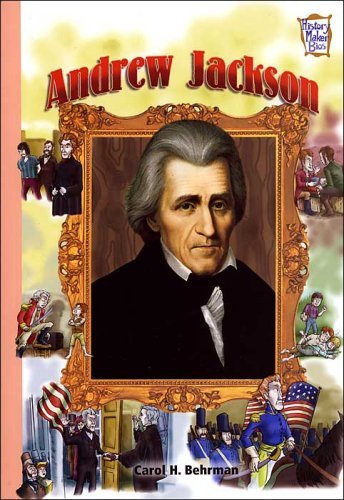 9780760740279: andrew-jackson--presidents---patriots-of-our-country--history-maker-bios-series-