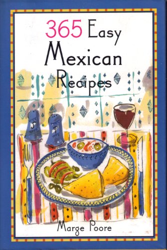 Beispielbild fr 365 Easy Mexican Recipes zum Verkauf von Wonder Book