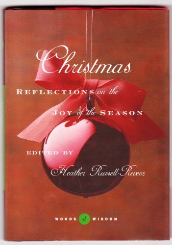 Beispielbild fr Christmas: Reflections on the Joy of t he Season zum Verkauf von Wonder Book