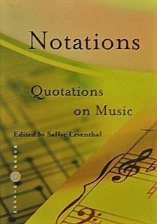 Beispielbild fr Notations Quotations on Music zum Verkauf von Wonder Book
