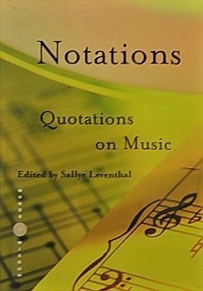 Imagen de archivo de Notations Quotations on Music a la venta por Wonder Book