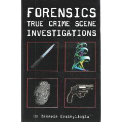 Beispielbild fr Forensics : True Crime Scene Investigations zum Verkauf von The Maryland Book Bank