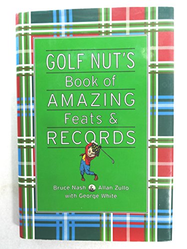 Imagen de archivo de Golf Nut's (Book of amazing feats and records) a la venta por HPB-Emerald